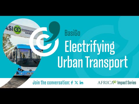 Africa Impact Series - BasiGo Electrifying Urban Transport