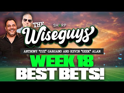 NFL Week 18 Best Bets - The Wiseguys