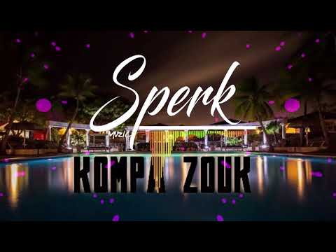 SPERK x BIG ZOUK KOMPA GOUYAD [OAVib3z]
