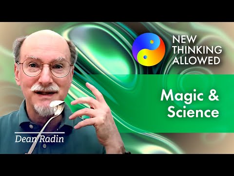 Magic and Science with Dean Radin
