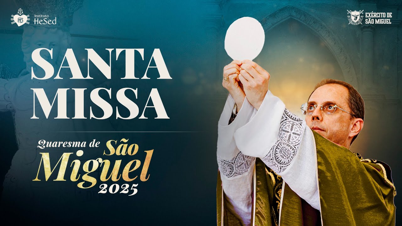 Santa Missa | 1º DIA | Quaresma de São Miguel 2025 | 15/08 | Instituto Hesed