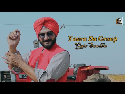 Yaara Da Group | Qais Sandhu | New Punjabi Latest Song | Official Video | HB LABELS | 2022