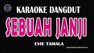 Download lagu SEBUAH JANJI- Karaoke Nada Wanita  - EVIE TAMALA mp3