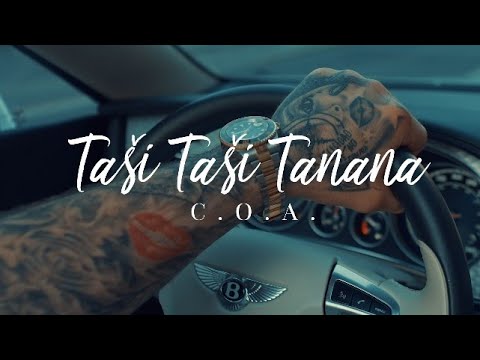 C.O.A. - TAŠI TAŠI TANANA