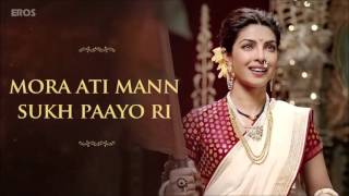 Albela Sajan Aayo Re Full Song | Bajirao Mastani