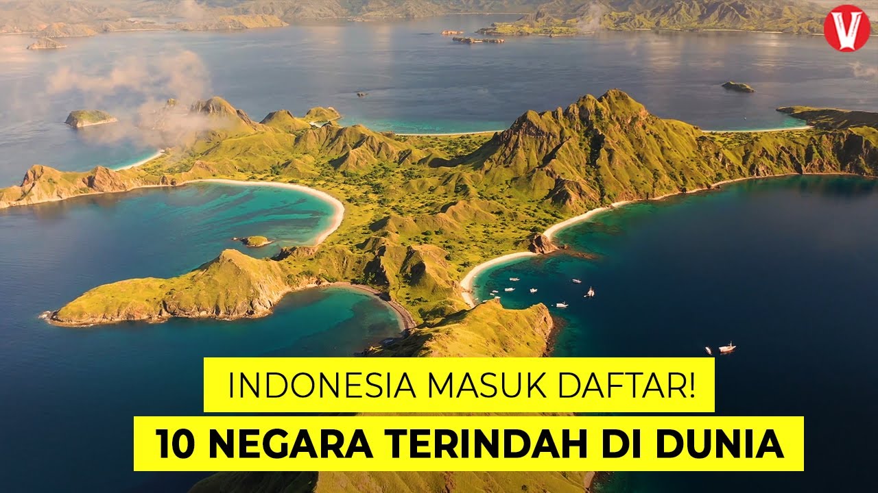 Tak disangka! Indonesia Masuk 10 Daftar Negara Terindah di Dunia...