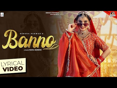 Renuka Panwar : Banno (Official Lyrical Video) | Riyaazi | Sahil Sandhu | New Haryanvi Song 2024