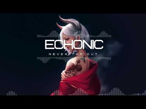 Never Tap Out / ECHONIC