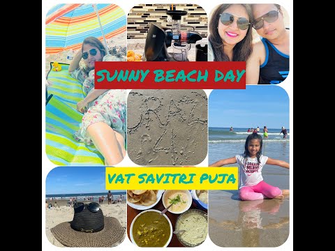 A SUNNY BEACH DAY ON MEMORIAL DAY WEEKEND || VAT SAVITRI PUJA 2022!!!