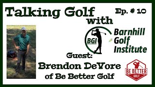 Be Better Golf joins Talking Golf with BGI Ep. 10
