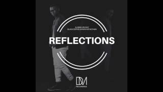 DJ Merlon - Reflections feat Black Coffee & Khaya Mthethwa (Enoo Napa Remix)