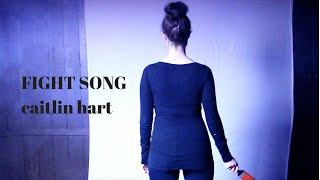 Fight Song - Rachel Platten - Cover by Caitlin Hart