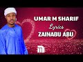 Umar m Sharif Zainabu Abu Lyrics Video
