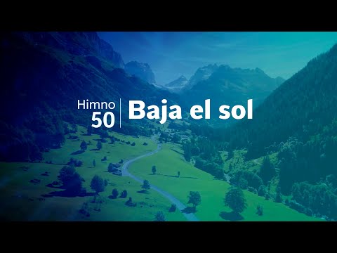 Himno Adventista 50 - Baja el sol