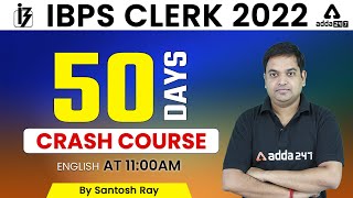 IBPS CLERK 2022 | English | 50 Days Crash Course | Day #1 By Santosh Ray