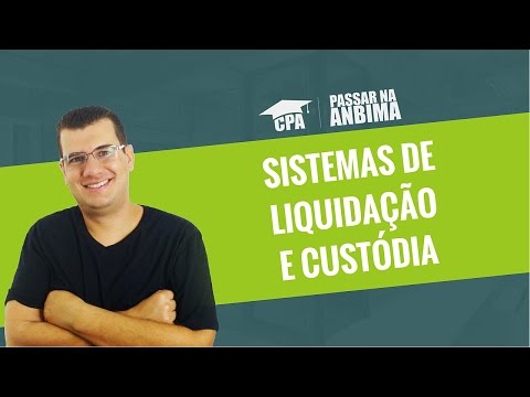 CPA-10 - Sistemas de Liquidação e Custódia - Dicas Rapidas