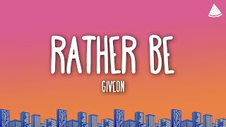 Download lagu GIVĒON - RATHER BE (Lyrics) mp3 Download lagu GIVĒON - RATHER BE (Lyrics) mp3