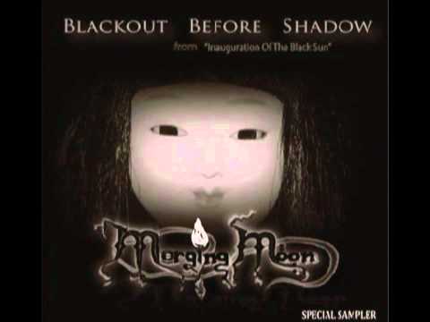 MergingMoon_Blackout Before Shadow