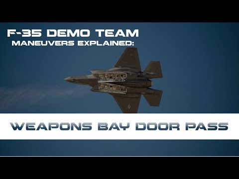 F-35 Demonstration Maneuvers Explained: Weapons Bay Door Pass