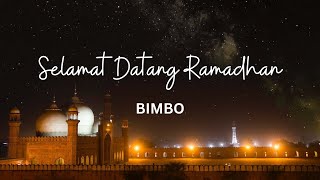 Download lagu Selamat Datang Ramadhan - Bimbo Lirik mp3