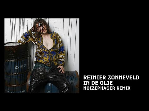 Reinier Zonneveld - In De Olie (Noizephaser Remix)