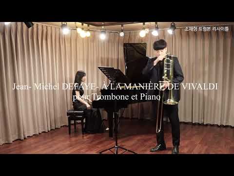 Jean- Michel DEFAYE- À LA MANIÈRE DE VIVALDI pour Trombone et Piano