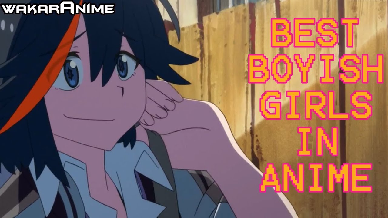 Some of the Best Boyish Girls in Anime | Best Girls Montage