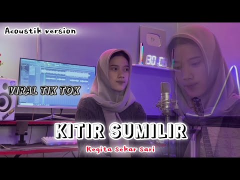 KITIR SUMILIR - REGITA SEKAR SARI | Live Akustik (viral tik tok)