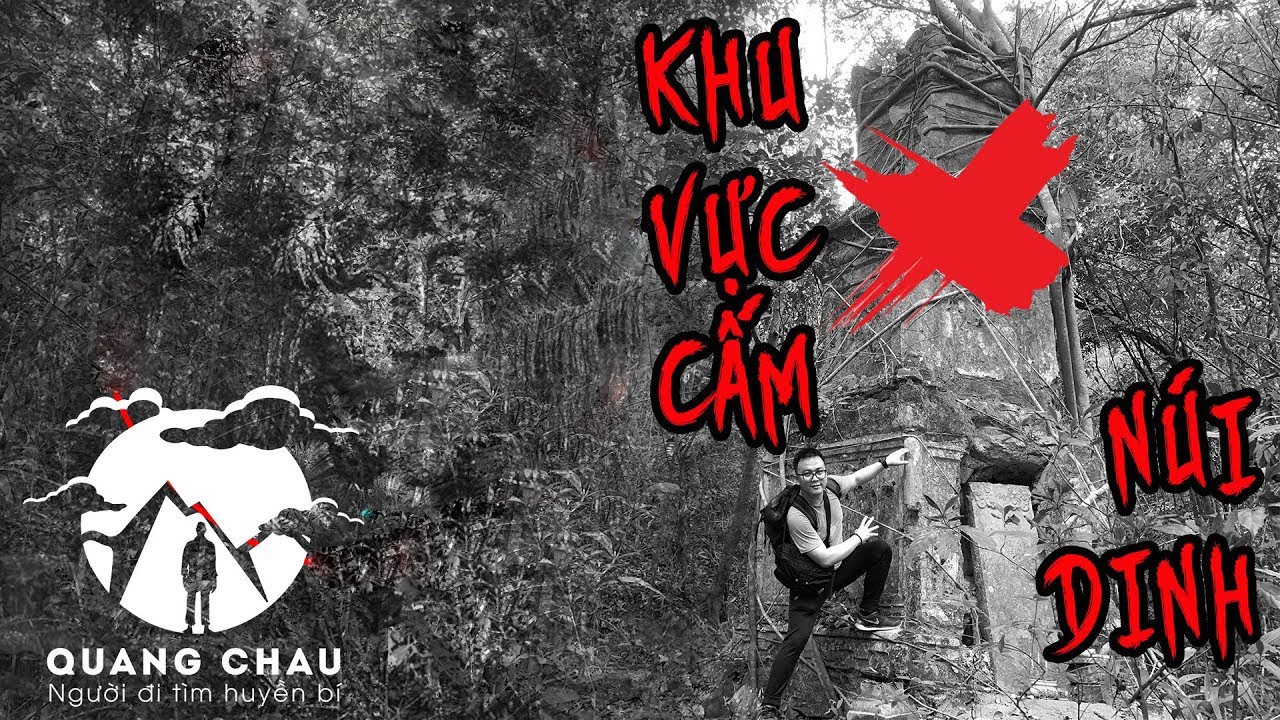 Đột nhập Cấm Địa núi Dinh phát hiện tàn tích cổ có âm khí nặng đến lạnh người | Bí Ẩn Chôn Vùi P1