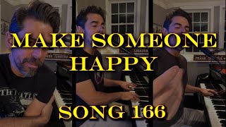 Make Someone Happy - Tony DeSare Song Diaries #166