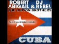 Robert Abigail & Dj Rebel ft. The Gibson Brothers ...