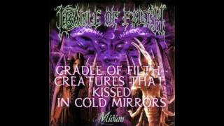 Cradle of Filth - Creatures That Kissed in Cold Mirrors