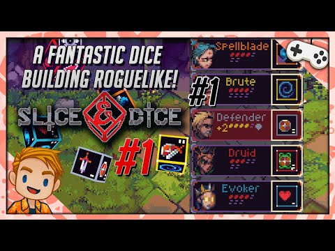 A FANTASTIC DICE BUILDING ROGUELIKE! | Let's Play Slice & Dice | Part 1 | PC Gameplay