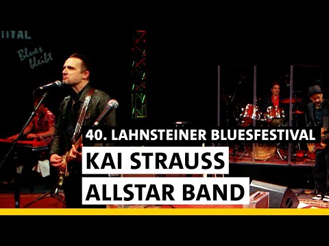 Kai Strauss Allstar-Band - 40. Lahnsteiner Bluesfestival