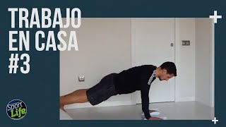 ❌Trabajo en casa❌ RUTINA 3 #YoMeQuedoEnCasa3 #YoMeQuedoEnCasa | SPORT LIFE