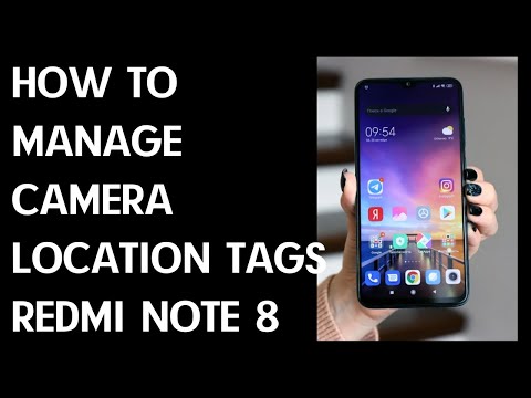 How to Manage Camera Location Tags in XIAOMI Redmi Note 8