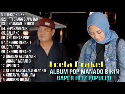 Album Pop Manado Bikin Baper Hitz Populer - Loela Drakel