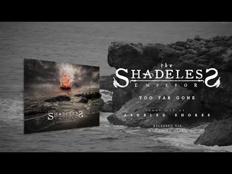 THE SHADELESS EMPEROR: Too Far Gone (Lyric Video) | Melodic Death Metal