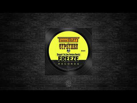 Premiere: Gypsymen, Todd Terry - Stoppin Us (Joe Ventura Remix) - Freeze Records