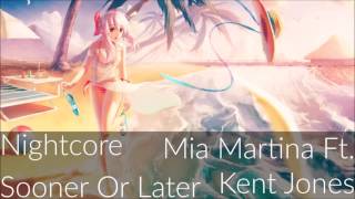 Nightcore - Sooner Or Later