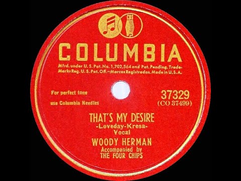1947 version: Woody Herman - That’s My Desire