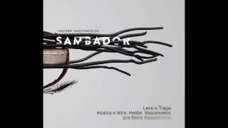 Helder Vasconcelos - Sambador (Álbum Completo / Full Album)