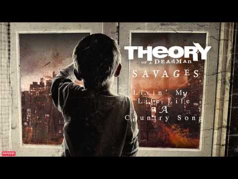 Theory of a Deadman - Livin' My Life Like A Country Song (Audio)