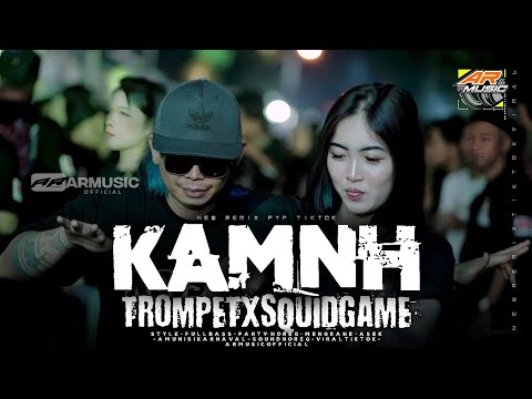 DJ KAMNH VIRAL TIKTOK‼️MELODY TROMPET X SQUID GAME FULL BASS PARTY HOREG MENGKANE - ARMUSICOFFICIAL