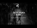 Jatt Pura Kaim Ha Sidhu Moose Wala Song Slowed Reverb Song 2022 Mirza Beats