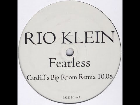 Rio Klein Feat. Shelley Harland - Fearless (Cardiff's Big Room Remix) [2003]