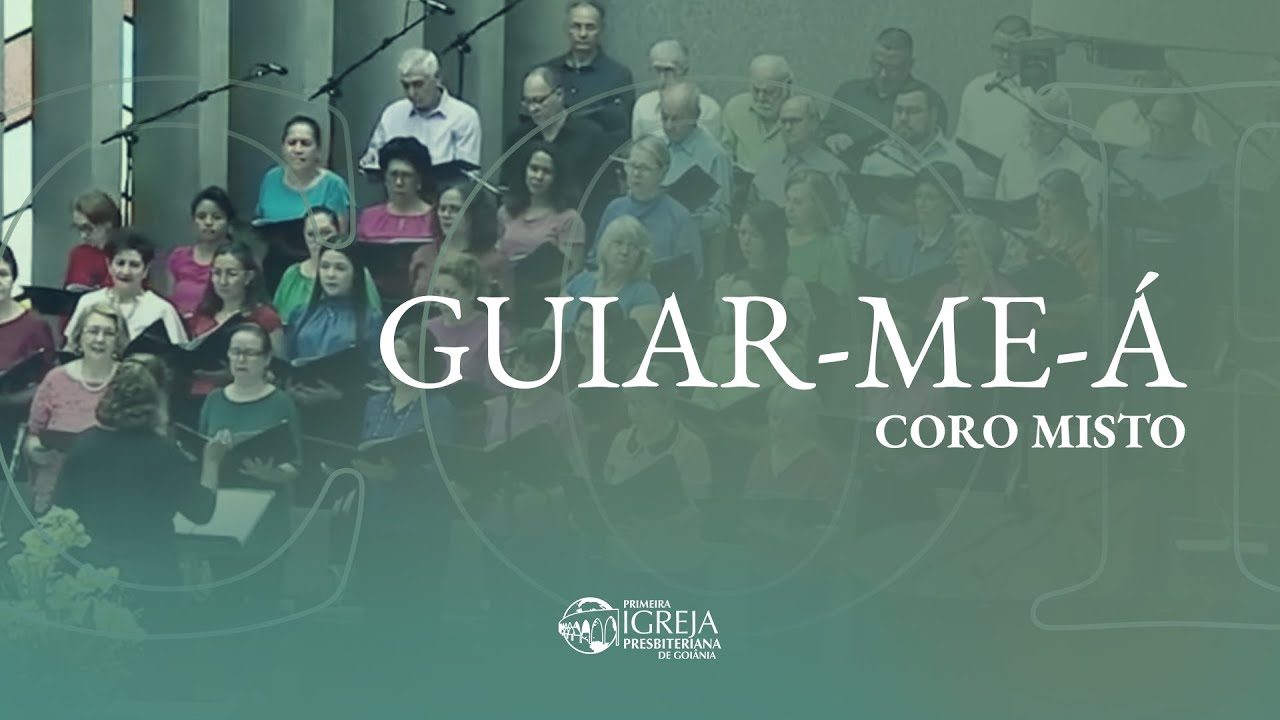 Guiar-me-á | Coro Misto | Coros PIPG