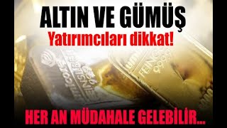 Altın ve Gümüş'e Her An Ters Bir Müdahale Gelebilir - Şartlar Olgunlaştı DİKKAT..!