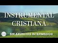 CHRISTIAN INSTRUMENTAL music to pray // NO INTERMEDIATE ADS DEFAULT Thumbnail