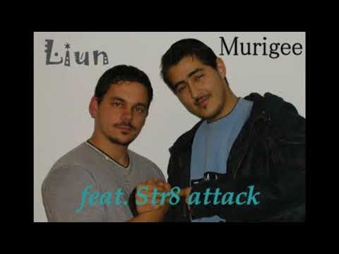 Liun & Murigee - Intro feat. Str8 attack
